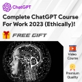 ChatGPT Complete Course For Work 2023 (Ethically)